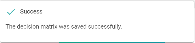 Decision matrix saved